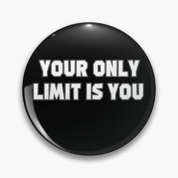 Item preview, Your Only Limit Is You - Motivational Message designed and sold by The Full Cart.