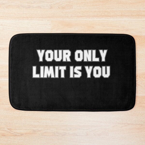 Item preview, Your Only Limit Is You - Motivational Message designed and sold by The Full Cart.