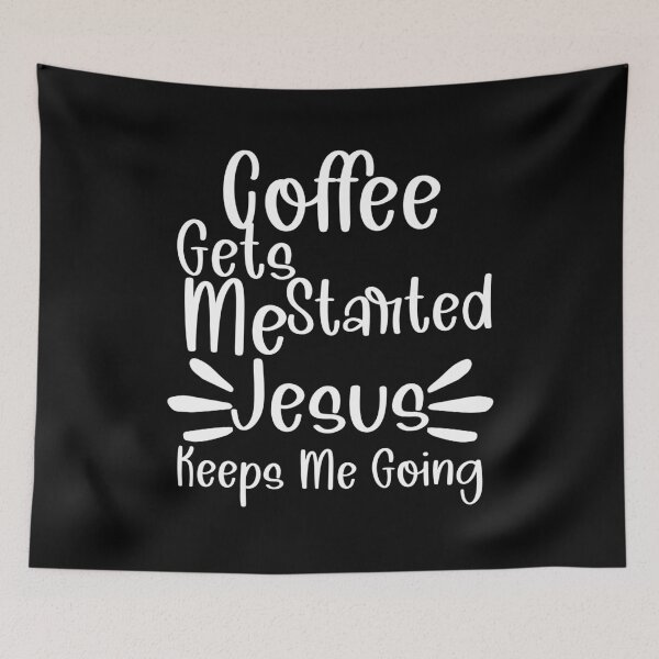 Item preview, Coffee Gets Me Started Jesus Keeps Me Going Christian For Women Funny Christian designed and sold by Akmloza.