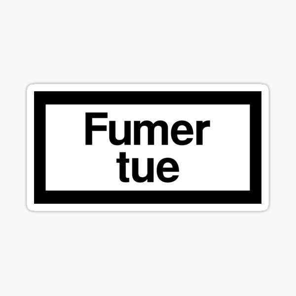 Fumer Stickers Redbubble