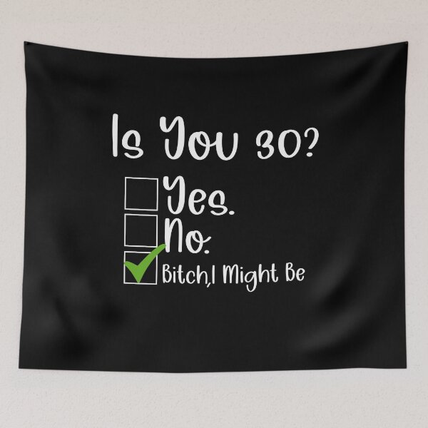 Item preview, Funny 30th Birthday Is You 30? Bitch I Might Be Sassy 30th Birthday 30th Birthday Gift For 30th Birthday designed and sold by Akmloza.