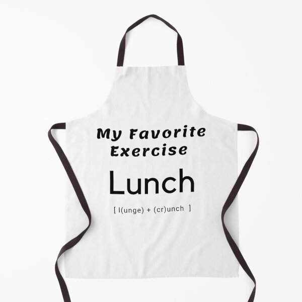 Item preview, MY FAVORITE EXERCISE IS LUNCH (Lunge+crunch) designed and sold by CalmNCool.