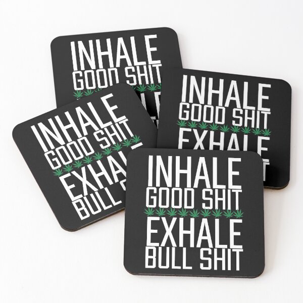 Item preview, Inhale Good Shit Exhale Bull Shit Sarcastic Weed Funny Weed Weed 420 Marijuana Cannabis Leaf designed and sold by Akmloza.