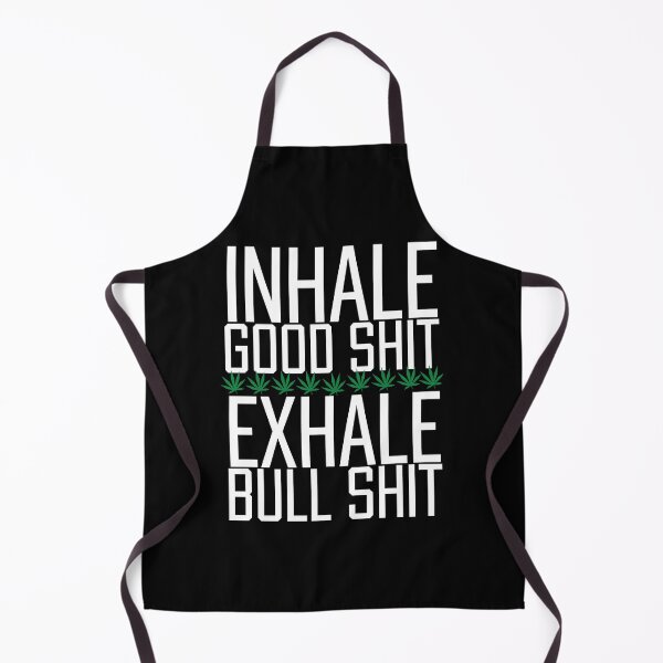 Item preview, Inhale Good Shit Exhale Bull Shit Sarcastic Weed Funny Weed Weed 420 Marijuana Cannabis Leaf designed and sold by Akmloza.