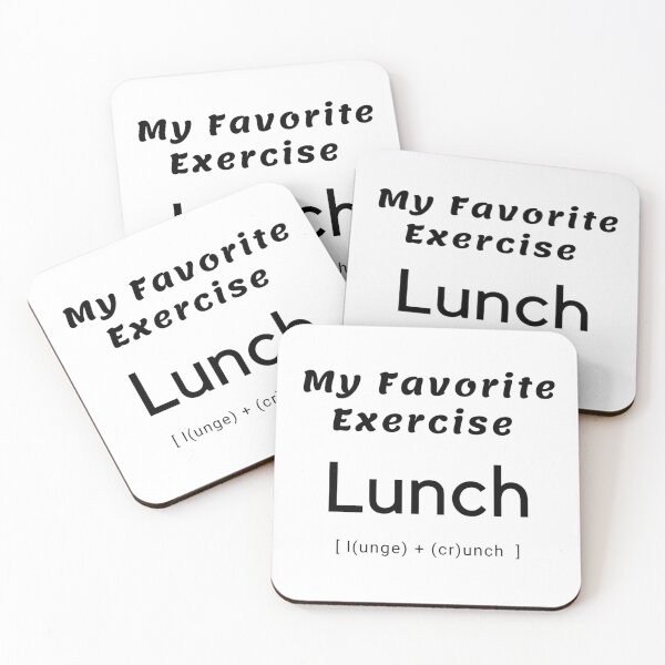 Item preview, MY FAVORITE EXERCISE IS LUNCH (Lunge+crunch) designed and sold by CalmNCool.