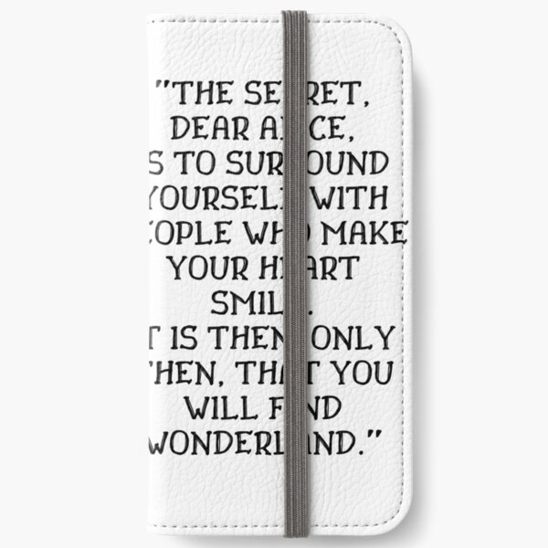 Alice In Wonderland Inspirational Quotes iPhone Wallets