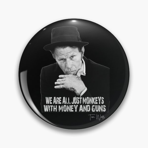 Artikelvorschau, Tom Waits - Wir sind nur Affen mit Geld und Waffen entworfen und verkauft von jwebmarket.