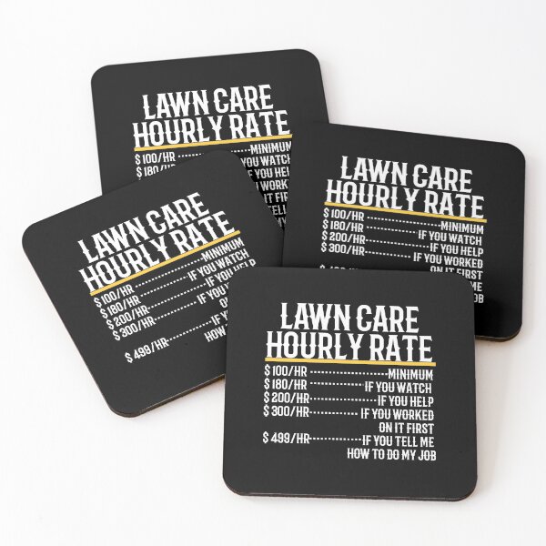 Item preview, Lawn Care Hourly Rate designed and sold by TeesYouWant.
