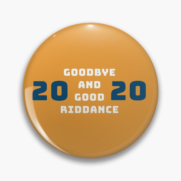 Item preview, Good riddance 2020 designed and sold by AshStore.