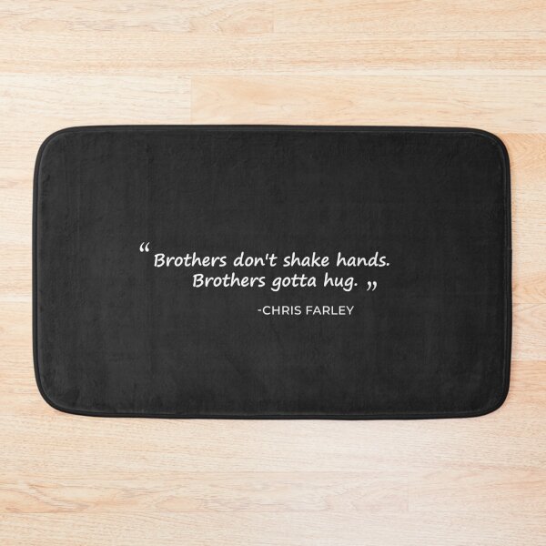 Item preview, Brotherly quote by Chris Farley designed and sold by EaolaDesign.