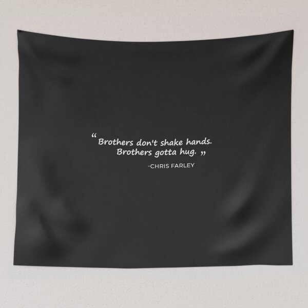 Item preview, Brotherly quote by Chris Farley designed and sold by EaolaDesign.