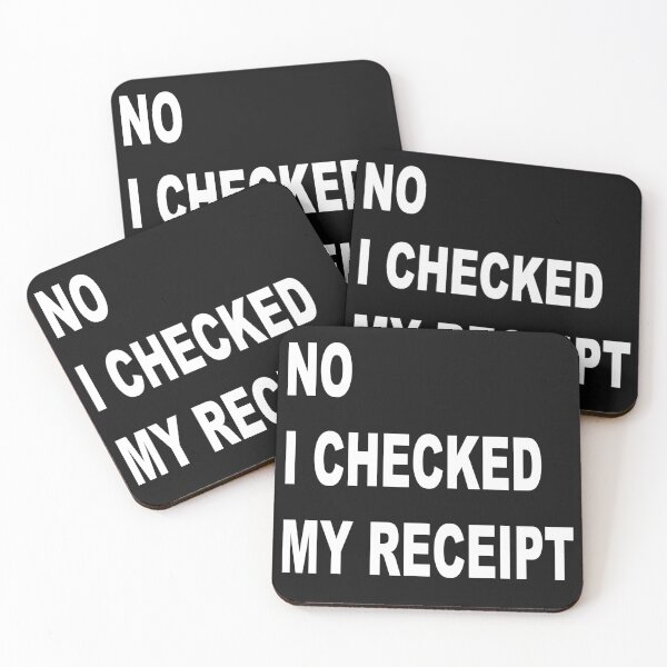 Item preview, No I Checked My Receipt designed and sold by HINDAM4U.