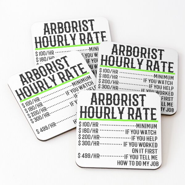 Item preview, Arborist Hourly Rate {BW} designed and sold by TeesYouWant.