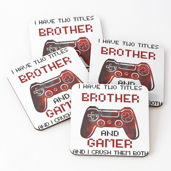 Item preview, I Have two titles Brother and Gamer And i crush them both Funny illustration Gift designed and sold by KO-Design.