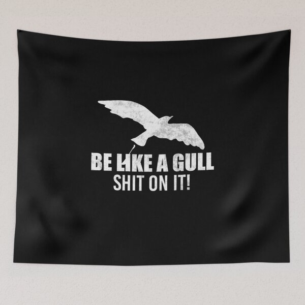 Item preview, Be a seagull. Fuck that seagull designed and sold by lsvds.