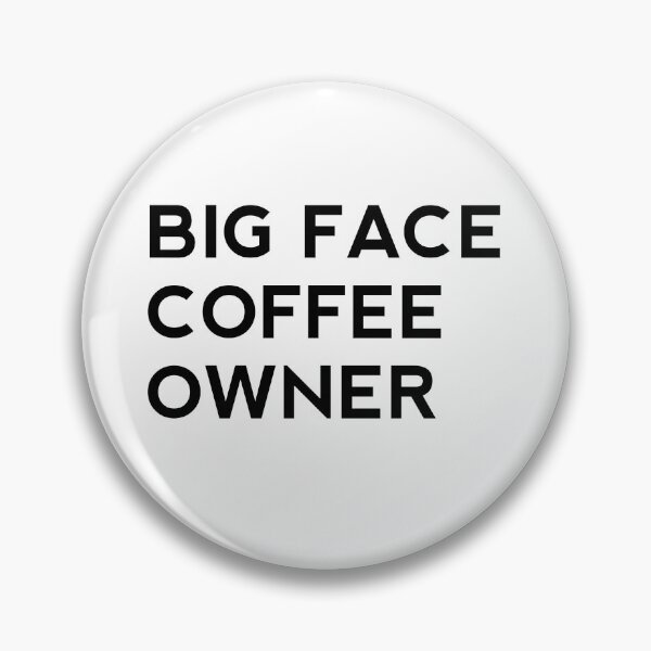 Item preview, big face coffee owner designed and sold by rayla1424.