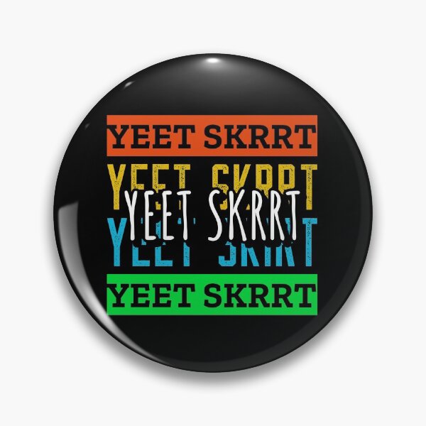 Item preview, Yeet Skrrt designed and sold by Luvjesus2.