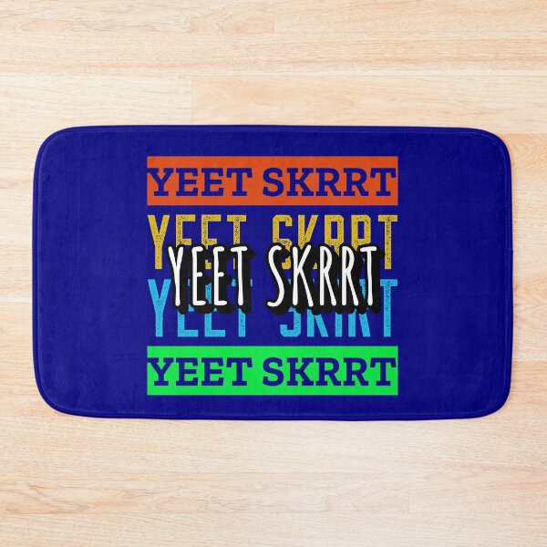 Item preview, Yeet Skrrt designed and sold by Luvjesus2.