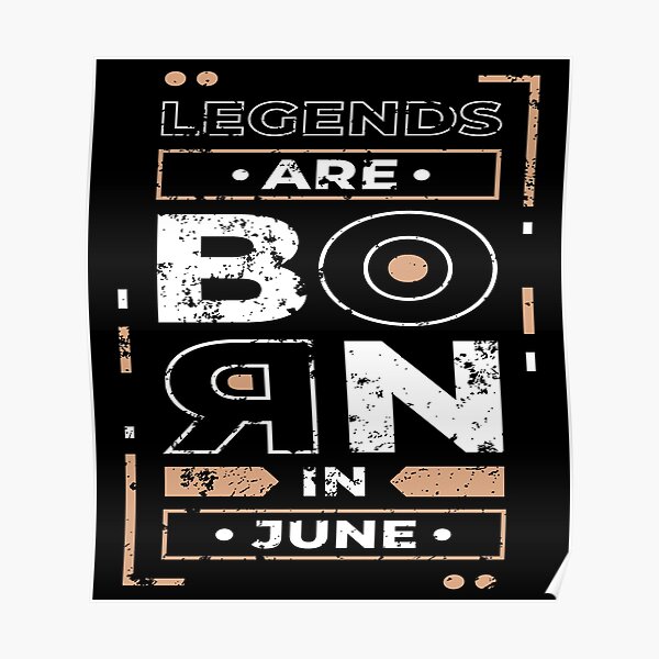 Born In June Posters Redbubble