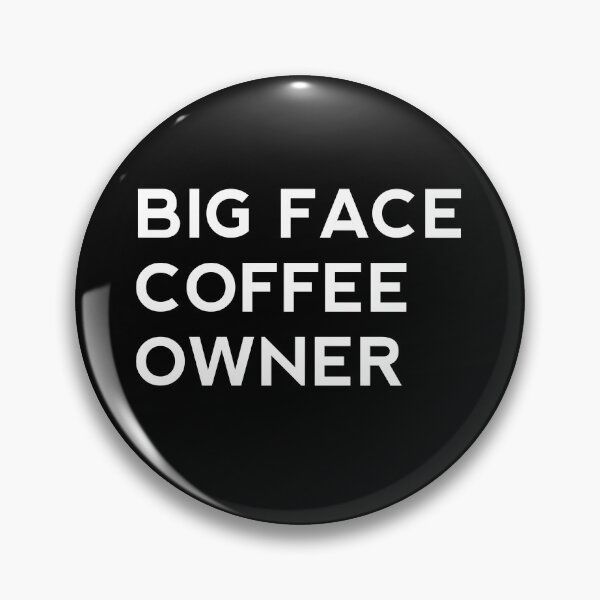 Item preview, big face coffee owner designed and sold by rayla1424.
