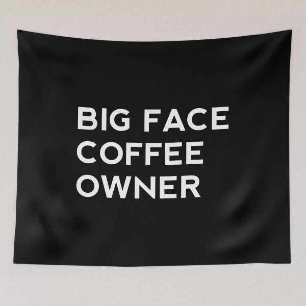 Item preview, big face coffee owner designed and sold by rayla1424.