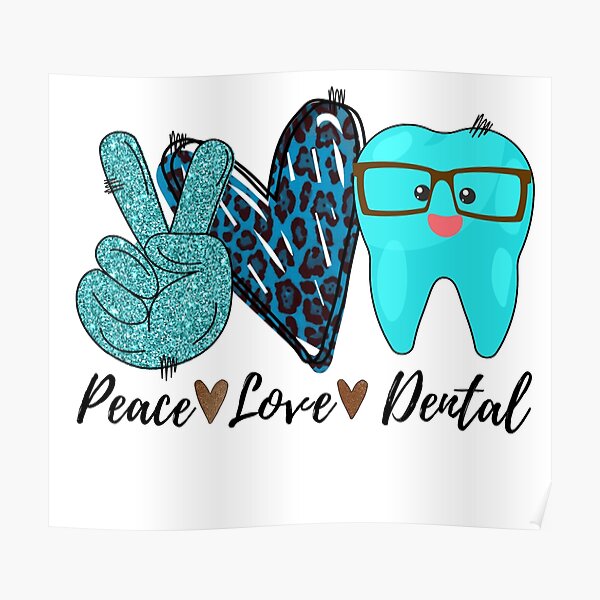 Download Peace Love Dental Posters Redbubble