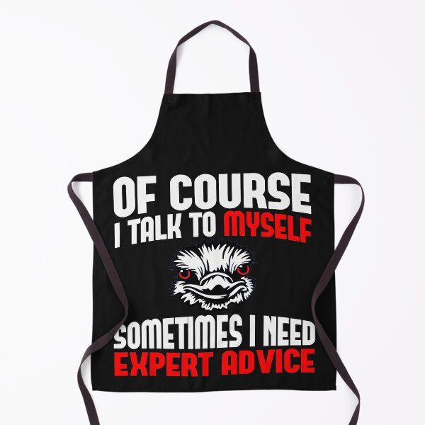 Item preview, Of course I talk to myself sometimes I need expert advice designed and sold by PeDaNi.