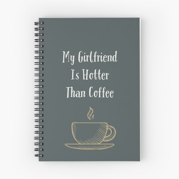 Item preview, My girlfriend is hotter than my coffee designed and sold by AshStore.