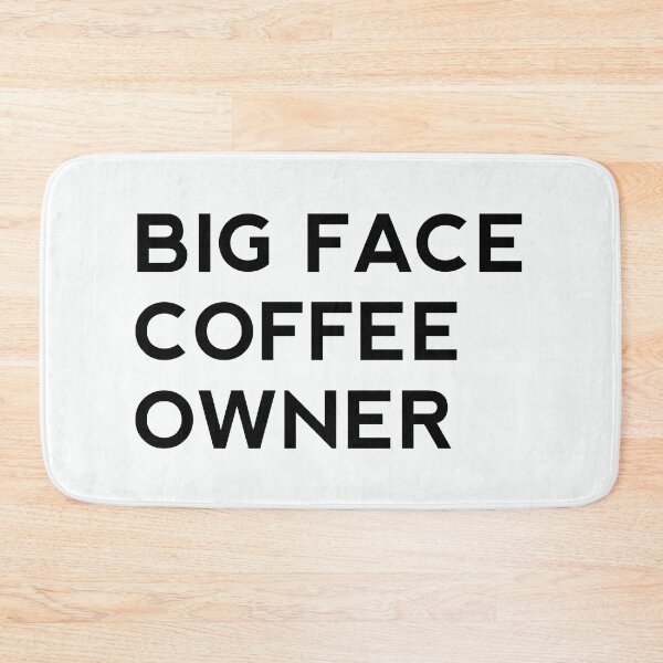 Item preview, big face coffee owner designed and sold by rayla1424.