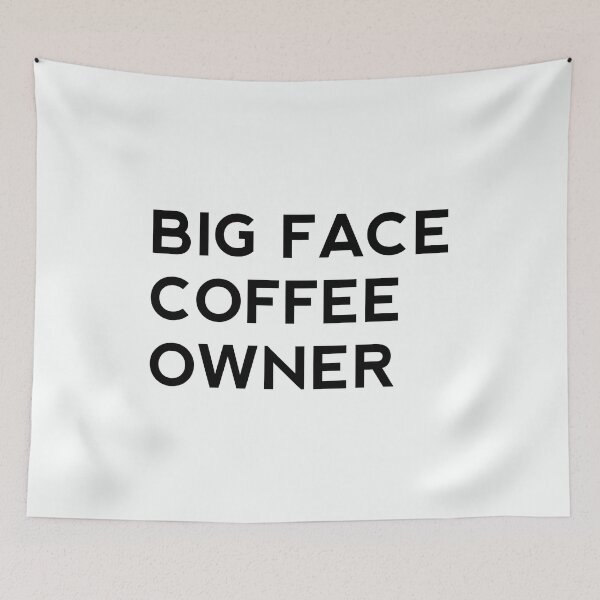 Item preview, big face coffee owner designed and sold by rayla1424.