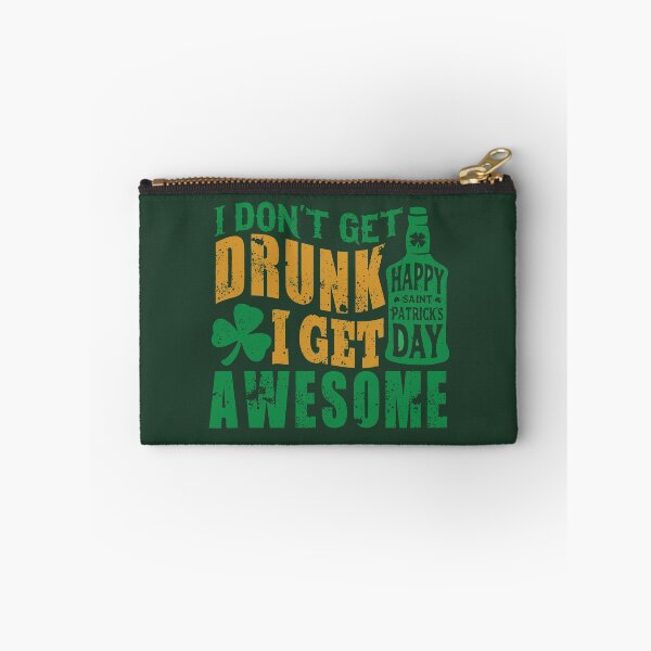 Item preview, I Don't Get Drunk Happy St Patrick's Day designed and sold by tpixx.