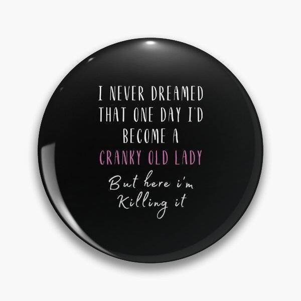 Item preview, Senior Citizen Gift Cranky old cranky lady Funny Gifts designed and sold by megahamdesigns.