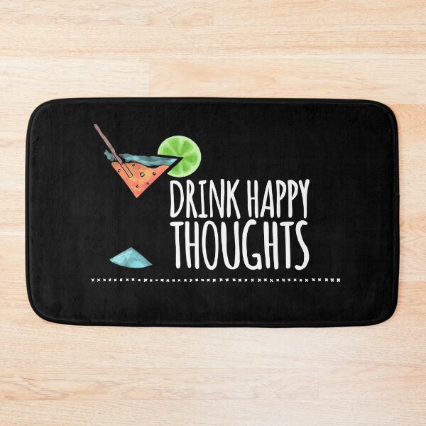Item preview, Drink Happy Thoughts designed and sold by Zurickdesigns.