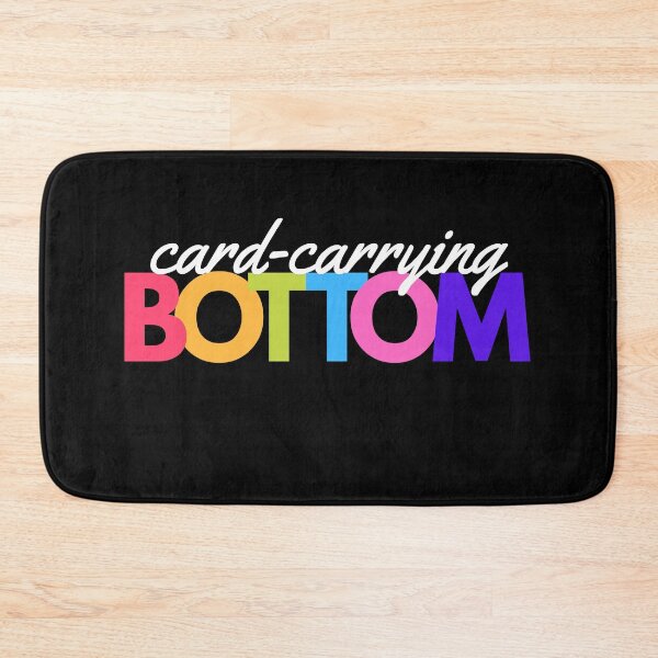 Item preview, Card-Carrying Bottom designed and sold by RawCumPig.
