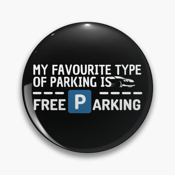 Item preview, My favourite type of parking is - Free Parking designed and sold by DrawingBoard.