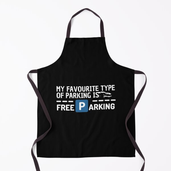 Item preview, My favourite type of parking is - Free Parking designed and sold by DrawingBoard.