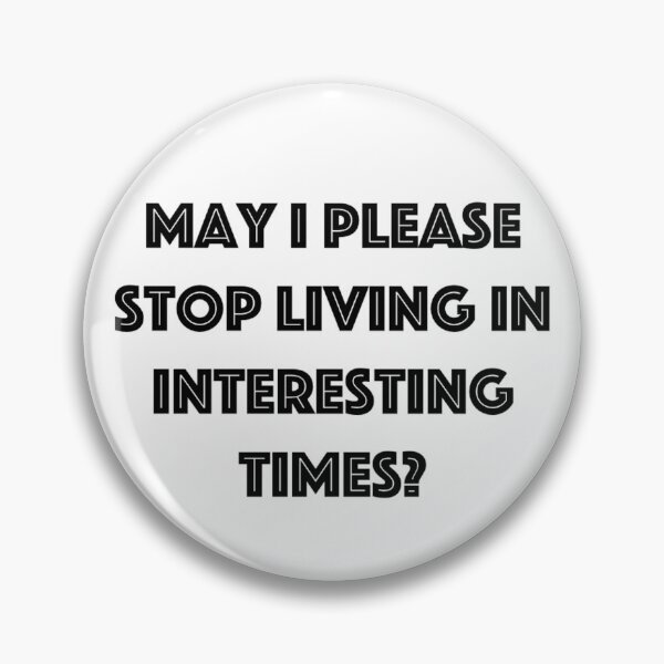 Item preview, Living in Interesting Times designed and sold by DandelionDecor.