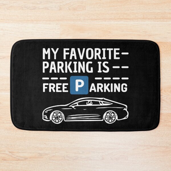 Item preview, My favorite parking is - Free Parking - Funny Text designed and sold by DrawingBoard.