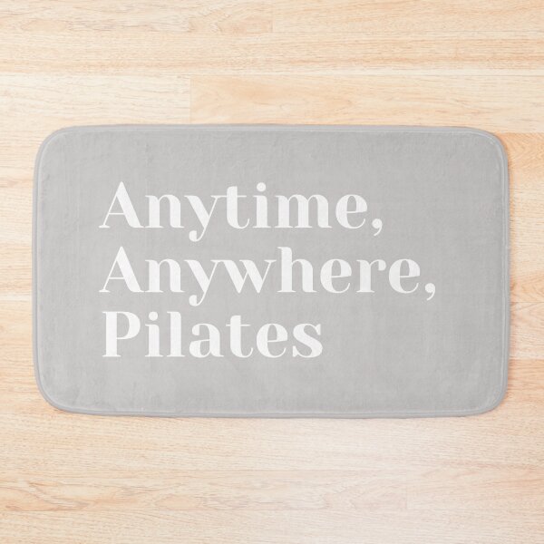 Item preview, Anytime, anywhere, Pilates. (white) designed and sold by PShwetsss.