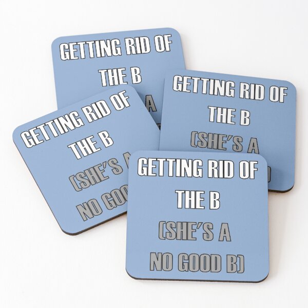 Item preview, Greendale funny nostalgic song lyrics - Getting Rid of Britta - Getting rid of the B (she's a no good B) song commemoration design - Community fan merch (white typography-Community Blue edition)) designed and sold by Deegital18.