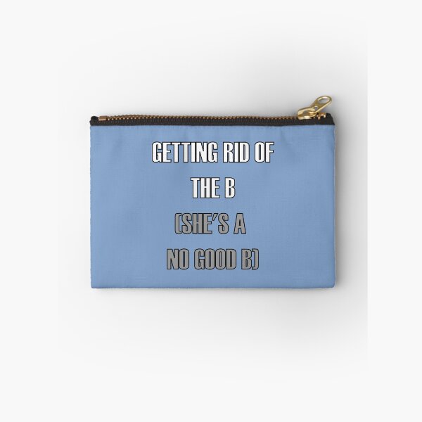 Item preview, Greendale funny nostalgic song lyrics - Getting Rid of Britta - Getting rid of the B (she's a no good B) song commemoration design - Community fan merch (white typography-Community Blue edition)) designed and sold by Deegital18.