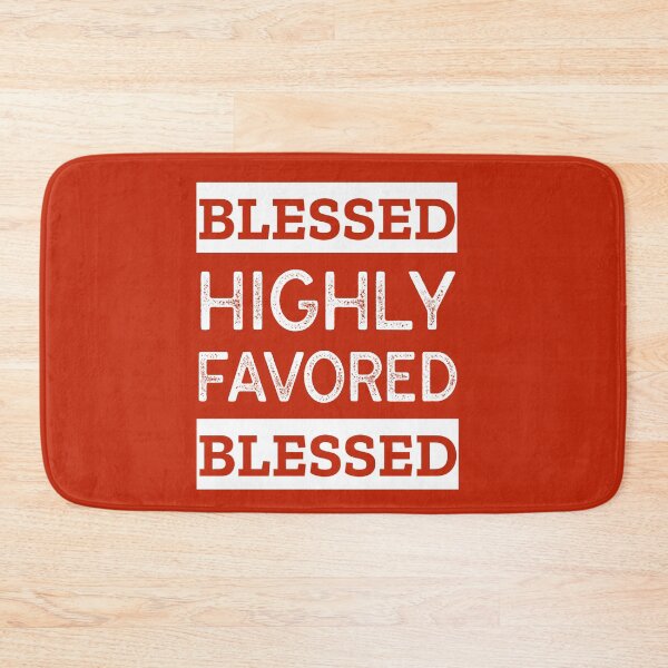 Item preview, Blessed Highly Favored designed and sold by Luvjesus2.