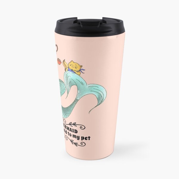 I'm a mermaid. Travel Mug