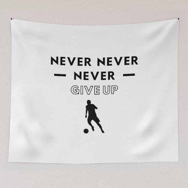 Item preview, Football: Never never never give up designed and sold by TheGreenGoat.
