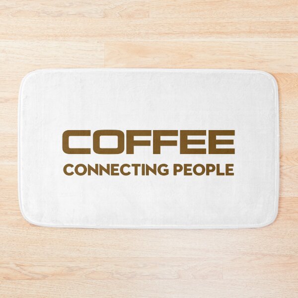 Item preview, coffee connecting people funny Caffeine coffee lover quote  designed and sold by Majesticoo.