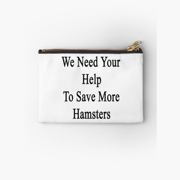 Item preview, We Need Your Help To Save More Hamsters  designed and sold by supernova23.