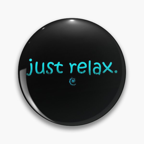 Item preview, Just relax. quote - blue designed and sold by NissaArt.