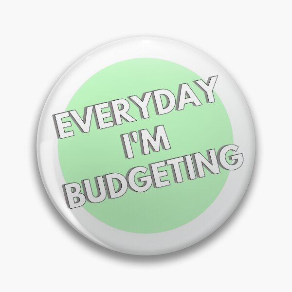Item preview, Everyday I'm Budgeting  designed and sold by ThoughtJumble.