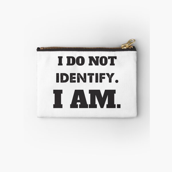 Item preview, I Do Not Identify. I AM. designed and sold by Jordan Santamaria.
