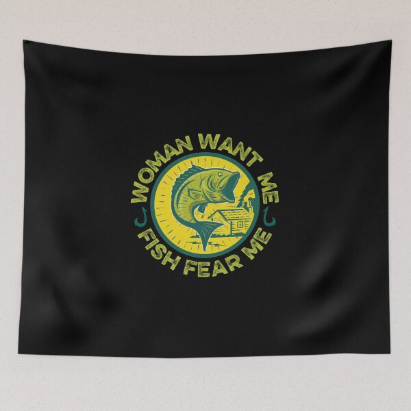 Item preview, Women want me fish fear me designed and sold by FurioInc.